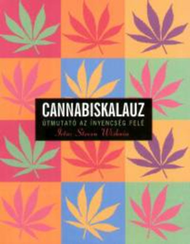 Steven Wishnia - Cannabiskalauz