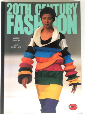 Amy de la Haye Valerie Mendes - 20th Century Fashion