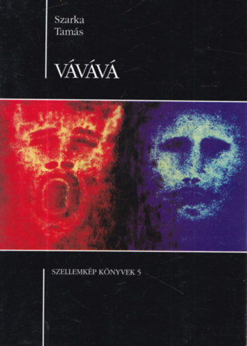 Szarka Tam�s - V�v�v� - Szellemk�p k�nyvek 5.