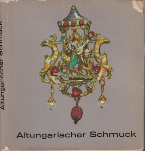 Angéla Héjj-Détári - Altungarischer Schmuck
