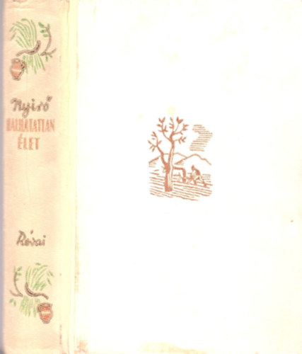 Ny�r� J�zsef - Halhatatlan �let