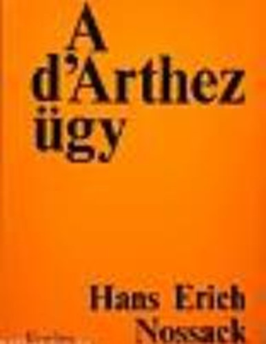 Hans Erich Nossack - A D'Arthez-gy