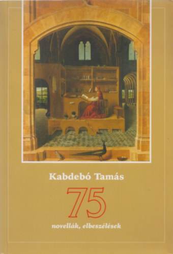 Kabdeb Tams - 75 - novellk, elbeszlsek
