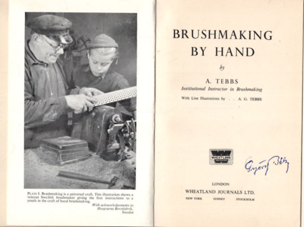 A. G. Tebbs - Brushmaking by Hand ( kézi ecsetkészítés angol nyelvű )