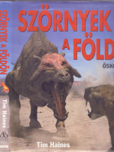 Tim Haines - Sz�rnyek a F�ld�n - �skori szafari (�let a dinoszauruszok ut�n)