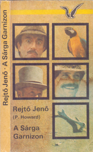 Rejt� Jen�  (P. Howard) - A S�rga Garnizon (�t kisreg�ny) - Rejt� Jen�