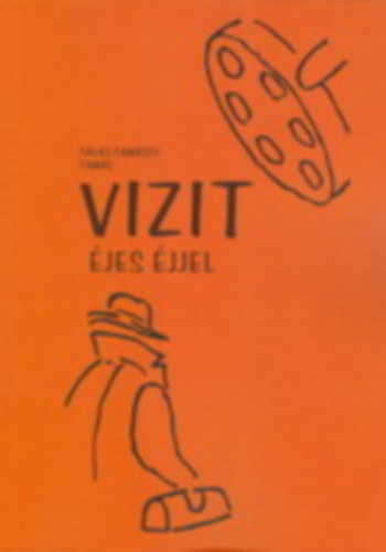 T�las-Tam�ssy Tam�s - Vizit �jes �jjel
