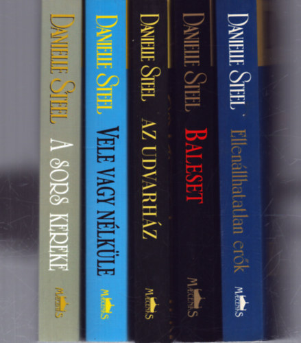 Danielle Steel - 5 db Danielle Steel romantikus regny: Ellenllhatatlan erk - Baleset - Az udvarhz - Vele vagy nlkle - A sors kereke
