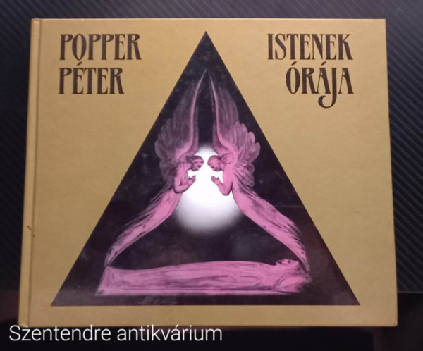 Popper Pter - Istenek rja (SZERKESZT Erdei Grnwald Mihly) - (Sajt kppel, Szent. antikv.)
