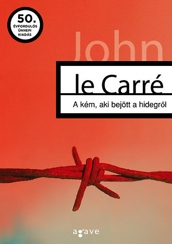 John le Carr - A km, aki bejtt a hidegrl