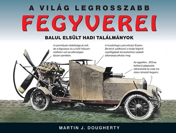 Martin J. Dougherty - A vilg legrosszabb fegyverei