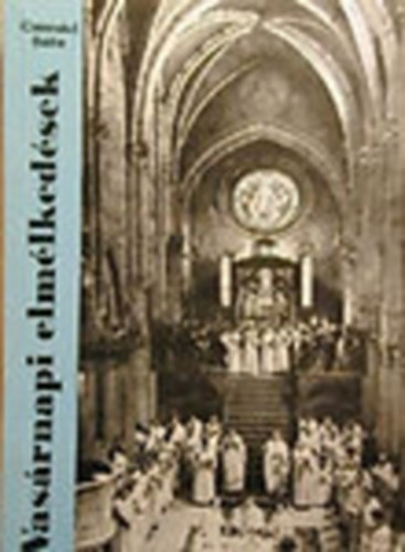 Dr. Csanád Béla - Vasárnapi elmélkedések (dedikált)