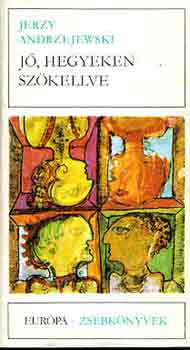 Jerzy Andrzejewski - Jő, hegyeken szökellve