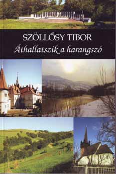 Sz�ll�sy Tibor - �thallatszik a harangsz�