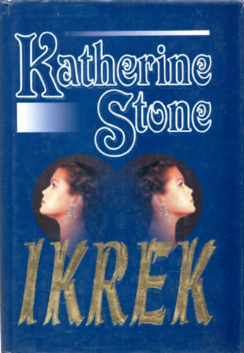 Katherine Stone - Ikrek