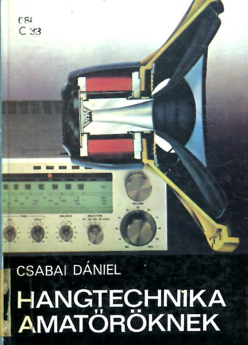Csabai D�niel - Hangtechnika amat�r�knek