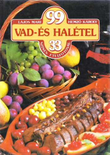 Lajos Mari-Hemz Kroly - 99 vad- s haltel 33 sznes telfotval