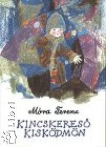 M�ra Ferenc - Kincskeres� kisk�dm�n