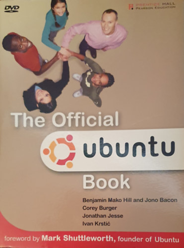 Jono Bacon Benjamin Mako Hill - The Official Ubuntu Book
