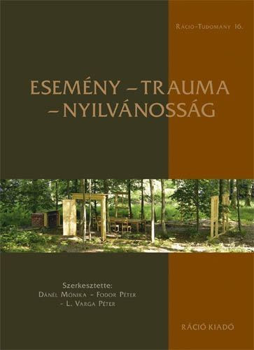 Dnl Mnika; Bednanics Gbor - Esemny, trauma, nyilvnossg