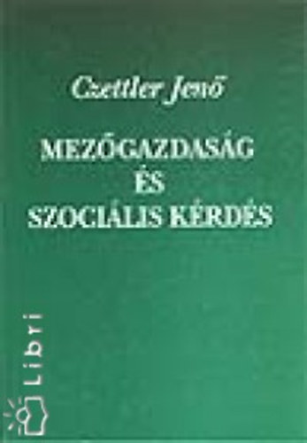 Czettler Jen - Mezgazdasg s szocilis krds