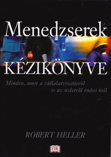 Robert Heller - Menedzserek kziknyve