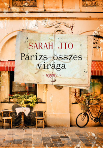 Sarah Jio - Párizs összes virága