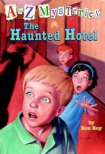 Ron Roy - The Haunted Hotel (A to Z Mysteries, #8)