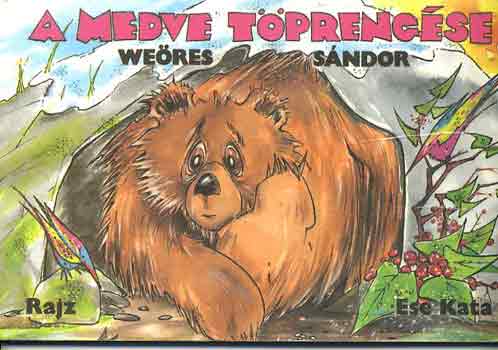 Weres Sndor - A medve tprengse