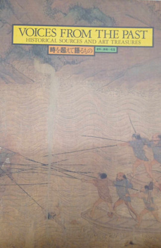 Voices from the Past - Historical Sources and Art Treasures