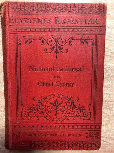 Ohnet György - Nimród és társai I-II.(Egyetemes Regénytár)