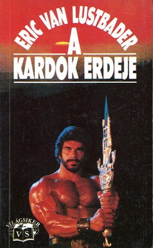Van Eric Lustbader - A kardok ereje