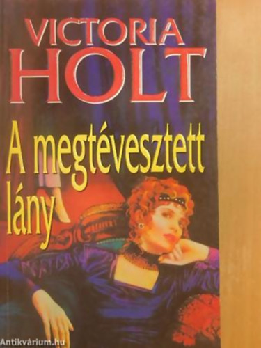 Victoria Holt - A megtvesztett lny