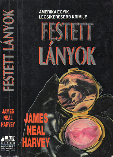 James Neal Harvey - Festett lnyok