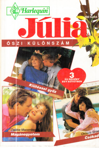 Vanessa James; Debbie Macomber; Oktavia Street - Ki�t�ssel gy�z - Mag�negyetem - Cs�kad�
