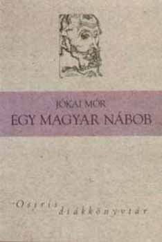 Jkai Mr - Egy magyar nbob - Osiris dikknyvtr