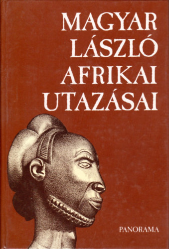 Vber Kroly szerk. - Magyar Lszl afrikai utazsai