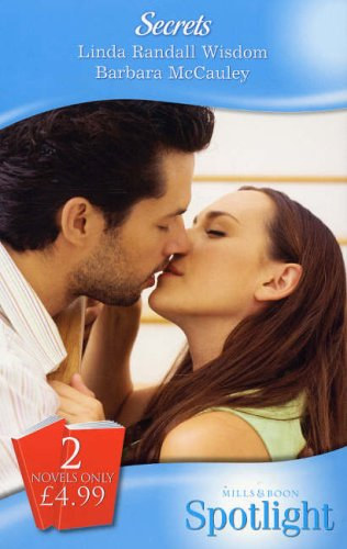 Barbara McCauley Linda Randall Wisdom - Secrets (K�t reg�ny: Two Little Secrets; Taming Blackhawk)