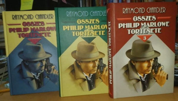 Raymond Chandler - Raymond Chandler összes Philip Marlowe története I-III.