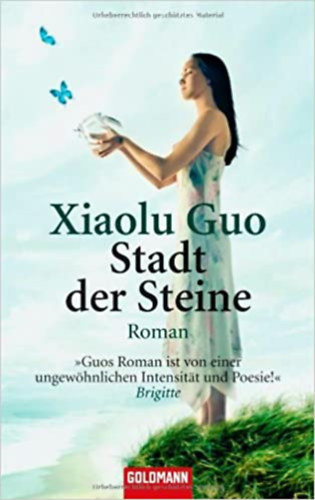 Xiaolu Guo - Stadt der Steine