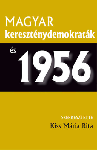 Magyar kereszt�nydemokrat�k �s 1956