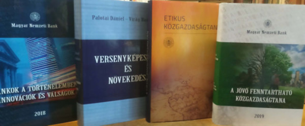 F�bi�n Gergely, Palotai D�niel, Vir�g Barnab�s, Kocziszky Gy�rgy - 4 db k�zgazdas�gtan, p�nzvil�g: A j�v� fenntarthat� k�zgazdas�gtana + Etikus k�zgazdas�gtan + Versenyk�pess�g �s n�veked�s + Bankok a t�rt�nelemben: Innov�ci�k �s v�ls�gok