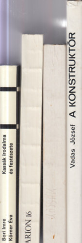 Somly� Gy�rgy , Bori Imre-K�rner �va Vadas J�zsef (szerk.) - 4 db. Kass�k Lajossal kapcsolatos m�: A konstrukt�r + Kass�k 1887-1967 (Magyar Nemzeti Gal�ria) + Arion 16 - Nemzetk�zi K�lt�i Almanach + Kass�k irodalma �s fest�szete
