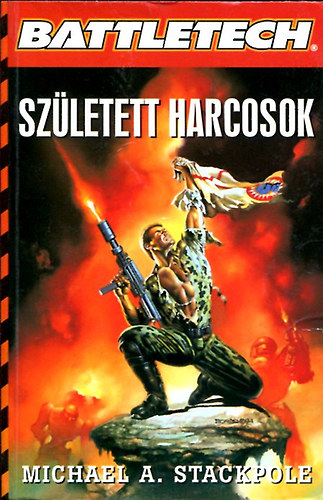 Michael Stackpole - Battletech: Sz�letett harcosok