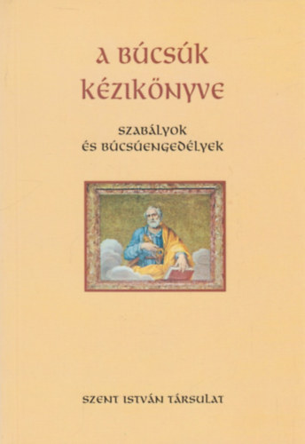 Dr. Dr. Dis Istvn  Rzsa Huba (ford.) - A bcsk kziknyve: Szablyok s bcsengedlyek