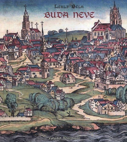 Lekli B�la - Buda neve