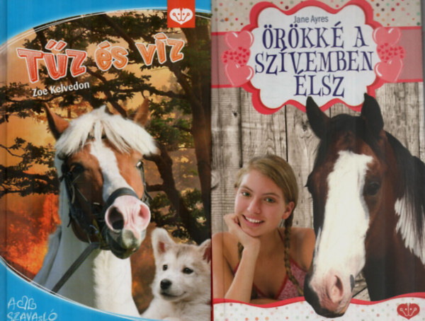 Zoe Kelvedon Jane Ayres - 2 db PennyGirl k�tet: �r�kk� a sz�vemben �lsz - T�z �s v�z