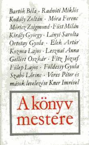 Sznt Tibor - A knyv mestere- Kner Imre levelezse