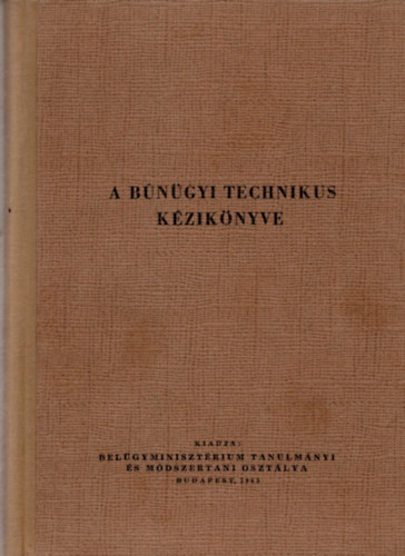 Dr Kertész Imre - A bűnügyi technikus kézikönyve