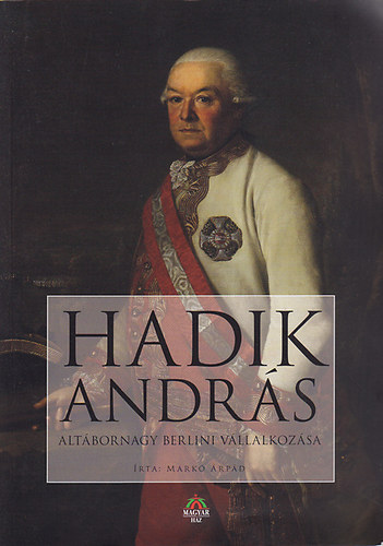 Mark� �rp�d - Hadik Andr�s alt�bornagy berlini v�llalkoz�sa